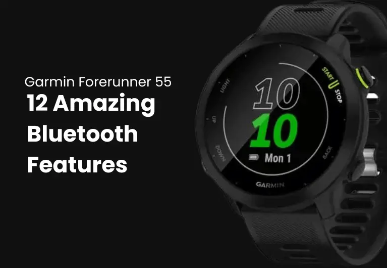 leje Bourgogne gennemskueligt Garmin Forerunner 55 : Has 12 Amazing Bluetooth Features Benefits You –  Smart Watch Icon