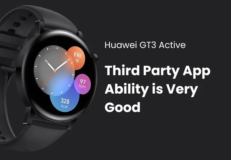 Huawei GT3 Third Party App ability